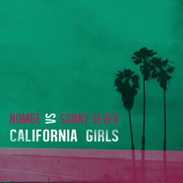 Album cover of California Girls (NoMBe VS Sonny Alven)