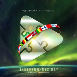 Album cover of DulaneyLand Music Presents: Independents Day