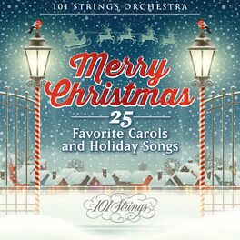 Album cover of Merry Christmas: 25 Favorite Carols and Holiday Songs