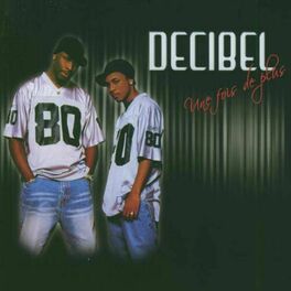 Album picture of Decibel (Une fois de plus)