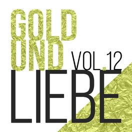 Album cover of Gold Und Liebe Vol.12