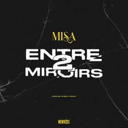 Album cover of Entre 2 miroirs (feat. Misa)