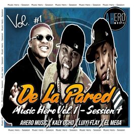 Album cover of De La Pared Music Hero Session 4 (Vol. 1)
