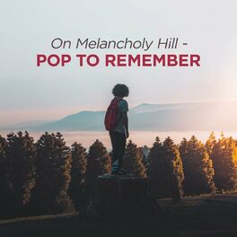Album cover of On Melancholy Hill - Pop to Remember