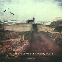 Album cover of A Table Full of Strangers, Vol. 2