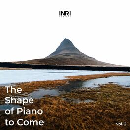 Album cover of The Shape of Piano to Come (Vol. 2)