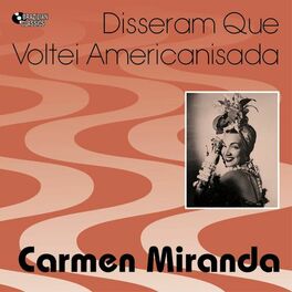 Album cover of Disseram Que Voltei Americanisada (1939-1942)