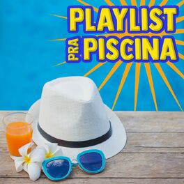 Album cover of Playlist pra Piscina