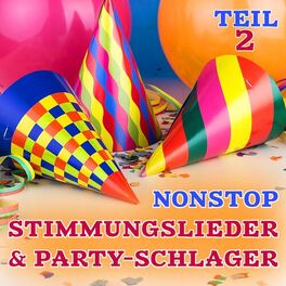 Album cover of Nonstop Stimmungslieder & Party Schlager, Teil 2 (Jubel Trubel Heiterkeit und Weinlieder)