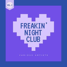 Album cover of Freakin' Night Club, Vol. 2