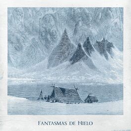 Album cover of Fantasmas de Hielo