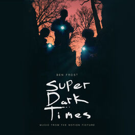 Album cover of Super Dark Times (Music From The Motion Picture)