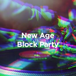 Album cover of New Age Block Party