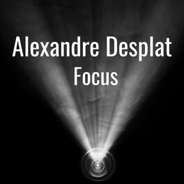 Album cover of Alexandre Desplat: Focus