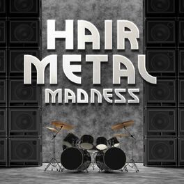 Album cover of Hair Metal Madness