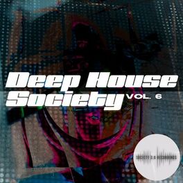 Album cover of Deep House Society, Vol. 6