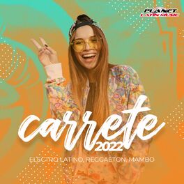 Album cover of Carrete 2022 (Electro Latino, Reggaeton, Mambo)