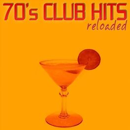 Album cover of 70's Club Hits Reloaded Vol.1 (Best Of Dance, House & Techno)
