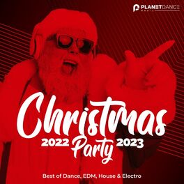 Album cover of Christmas Party 2022-2023 (Best of Dance, EDM, House & Electro)