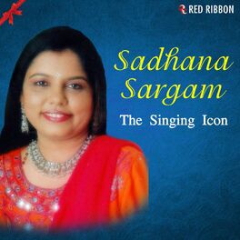Album cover of Sadhana Sargam - The Singing Icon