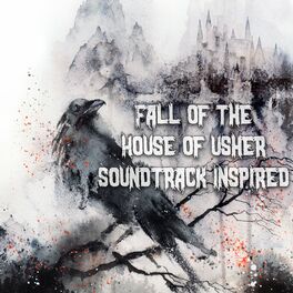 Album cover of Fall of the House of Usher Soundtrack (Inspired)