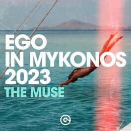 Album cover of Ego in Mykonos 2023 (The Muse)