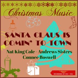 Album cover of Christmas Music - Santa Claus Is Comin' To Town (Recordings of 1942-46)