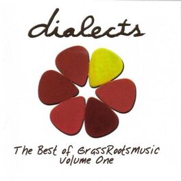 Album cover of Dialects: The Best of GrassRoots Music Vol. 1