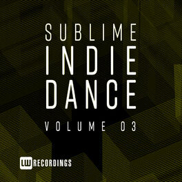 Album cover of Sublime Indie Dance, Vol. 03