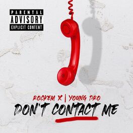 Album cover of DON'T CONTACT ME (feat. Young Dro)