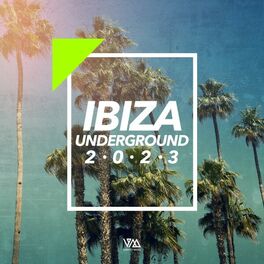 Album cover of Ibiza Underground 2023