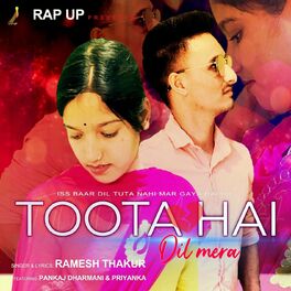 Album cover of Toota Hai Dil Mera (feat. Pankaj Dharmani & Priyanka)