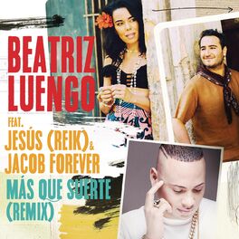 Album cover of Más Que Suerte (feat. Jesús Navarro & Jacob Forever) (Remix)