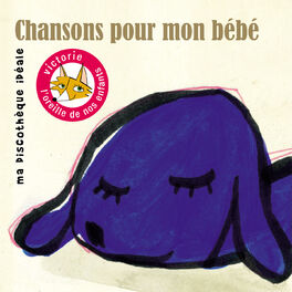 Album cover of Chansons pour mon bébé (Ma discothèque idéale)