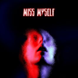 Album cover of Miss Myself (feat. Sanarya)