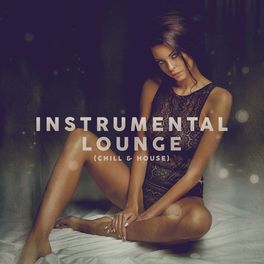 Album cover of Instrumental Lounge (Chill & House)