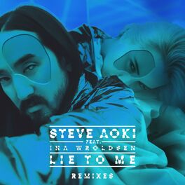 Album cover of Lie To Me (feat. Ina Wroldsen) (Remixes Part 2)