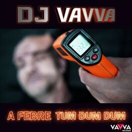 Album cover of A Febre Tum Dum Dum