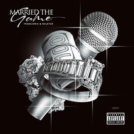 Album cover of Married the Game