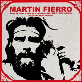 Album cover of Martín Fierro: Banda de sonido original de la película de Leopoldo Torre Nilsson