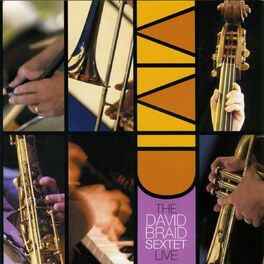 Album cover of Vivid: The David Braid Sextet Live