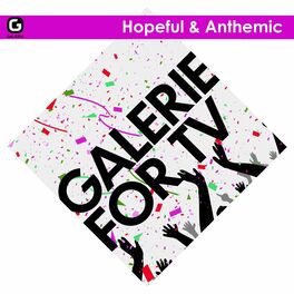 Album cover of Galerie for TV - Hopeful & Anthemic