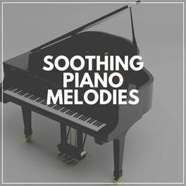 Album cover of Soothing Piano Melodies