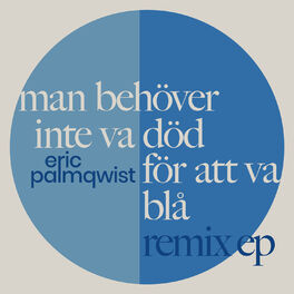 Album cover of Man behöver inte va död för att va blå (Remix EP)