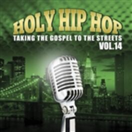 Album cover of Holy Hip Hop, Vol. 14