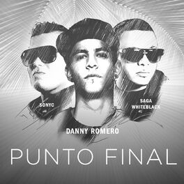 Album cover of Punto Final (feat. Saga & Sonyc)