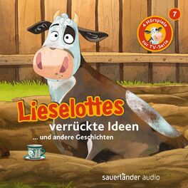 Album cover of Folge 7: Lieselottes verrückte Ideen (Vier Hörspiele)