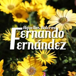 Album cover of Aquellos Boleros Fernando Fernández