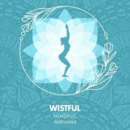 Album cover of Wistful Mindful Nirvana