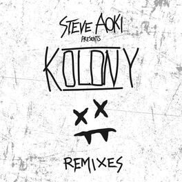Album cover of Steve Aoki Presents Kolony (Remixes)
